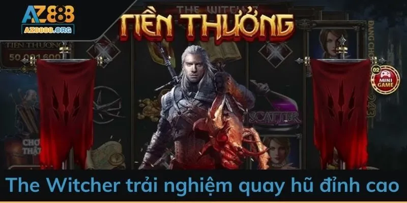 The Witcher mang đến trải nghiệm quay hũ đỉnh cao